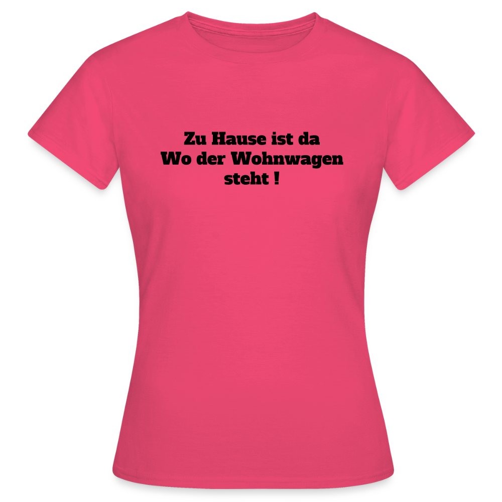 Zu Hause / Wohnwagen Frauen T-Shirt - Azalea