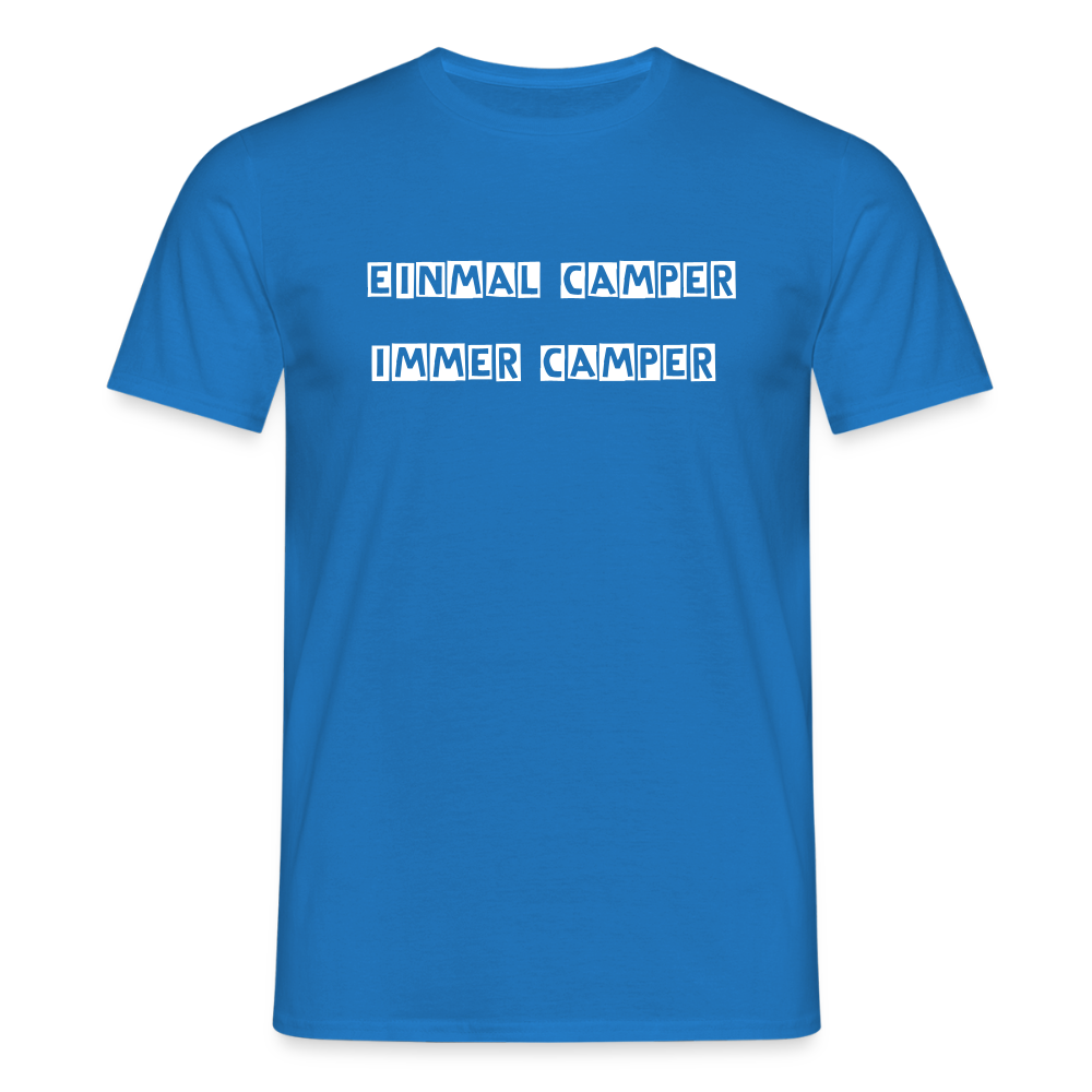 Einmal Camper / Immer Camper Männer T-Shirt - Royalblau